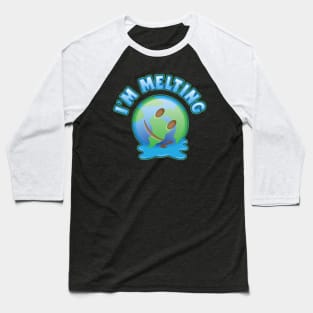 Help the Earth from melting Baseball T-Shirt